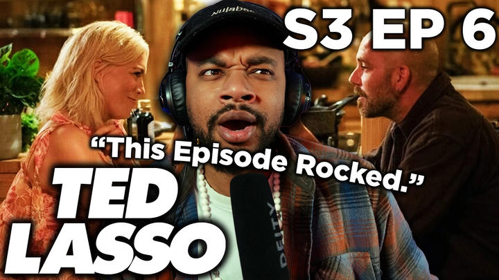 Ted Lasso Season 3 Episode 6 (Reaction)