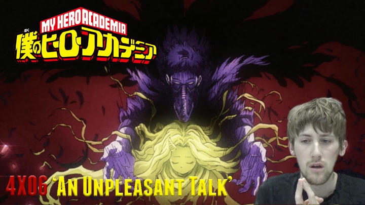 My Hero Academia Season 4 Episode 6 - 'An Unpleasant Talk' Reaction