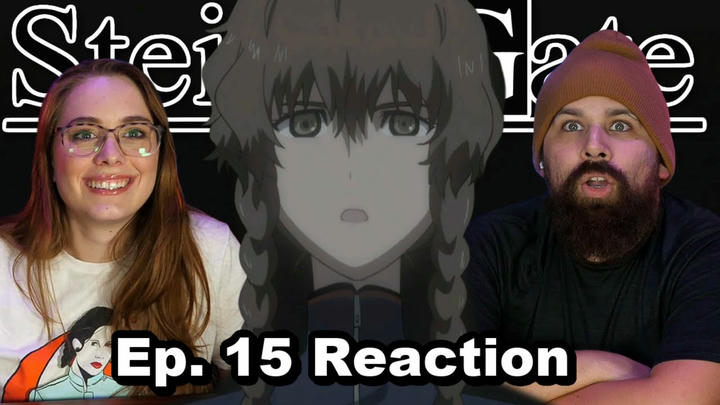 Steins;Gate Episode 15 "Missing Link Necrosis" Reaction & Review!!