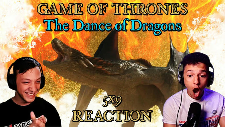 FIRST TIME WATCHING GAME OF THRONES!!! 5x9: "The Dance of Dragons" (THAT SOUND IS BACK!!!)