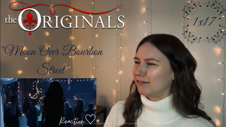 The Originals 1x17 - "Moon Over Bourbon Street" Reaction