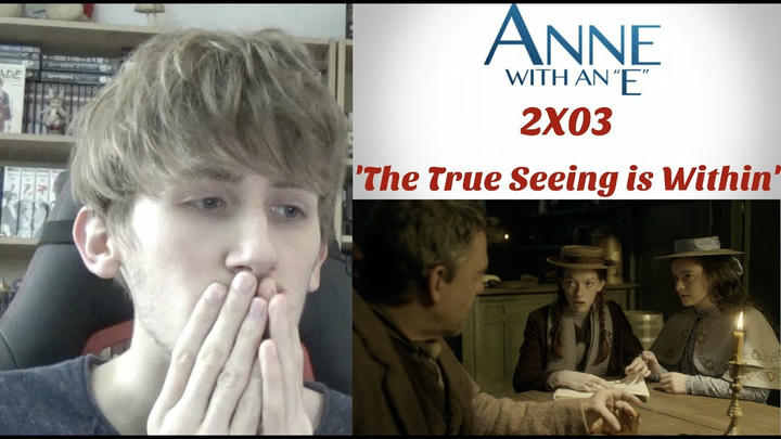 Anne with an 'E' Season 2 Episode 3 - 'The True Seeing is Within' Reaction