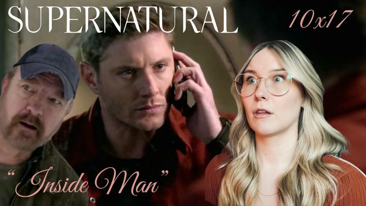 Supernatural S10E17 - "Inside Man" Reaction