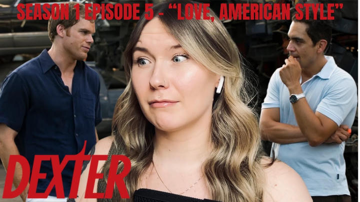 Dexter S01E05 - "Love American Style" Reaction
