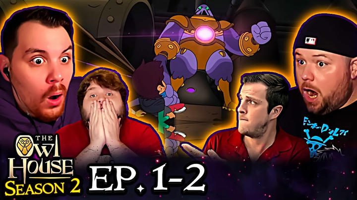 The Owl House Season 2 Episode 1 & 2  Group Reaction | Escaping Expulsion