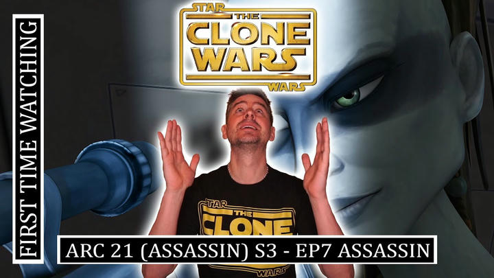 Star Wars - Clone Wars Arc 21 (Assassin) REACTION!