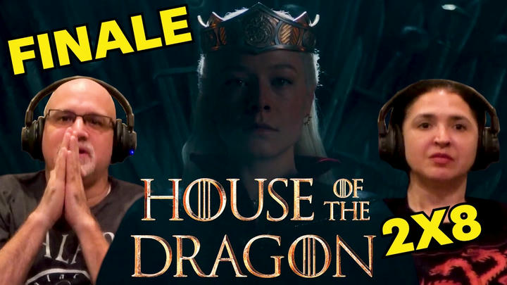 HOUSE OF THE DRAGON 2X8 "The Queen Who Ever Was" (REACTION)