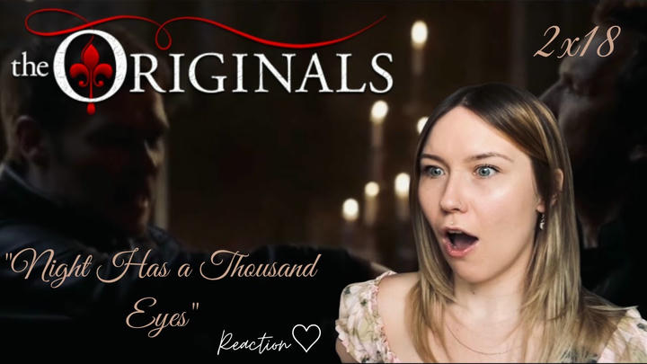 The Originals S02E18 - "Night Has a Thousand Eyes" Reaction