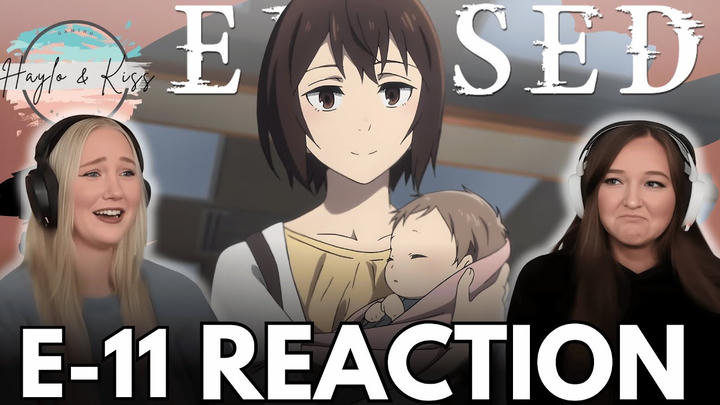 IT WAS WORTH IT | ERASED | Reaction Ep 11
