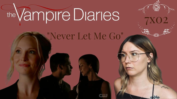 The Vampire Diaries S07E02 - "Never Let Me Go" Reaction