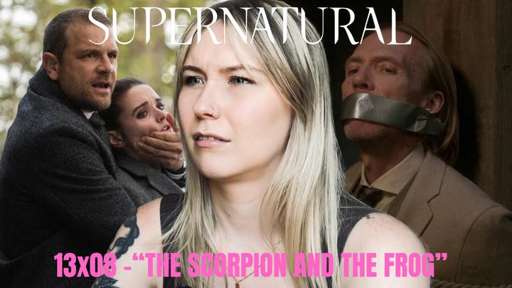 Supernatural S13E08 - "The Scorpion and the Frog" Reaction