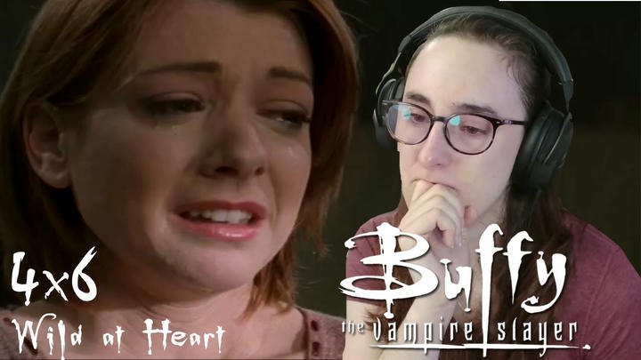 I am sad. This is so sad. | Buffy The Vampire Slayer 4x6 'Wild at Heart' | Blind Reaction