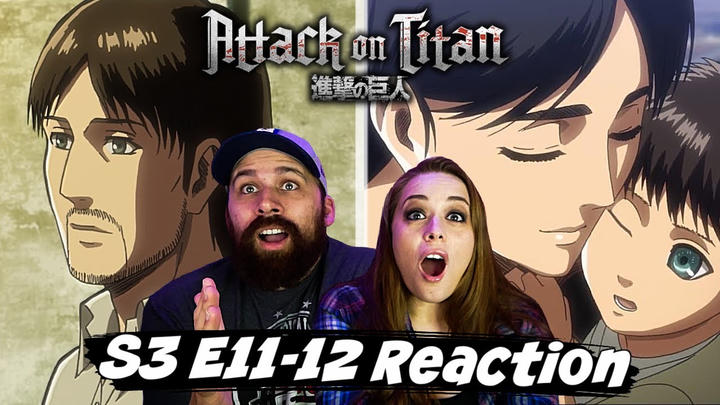 Attack on Titan S3 E11 & 12 "Bystander & Night of the Battle to Retake the Wall" Reaction & Review!