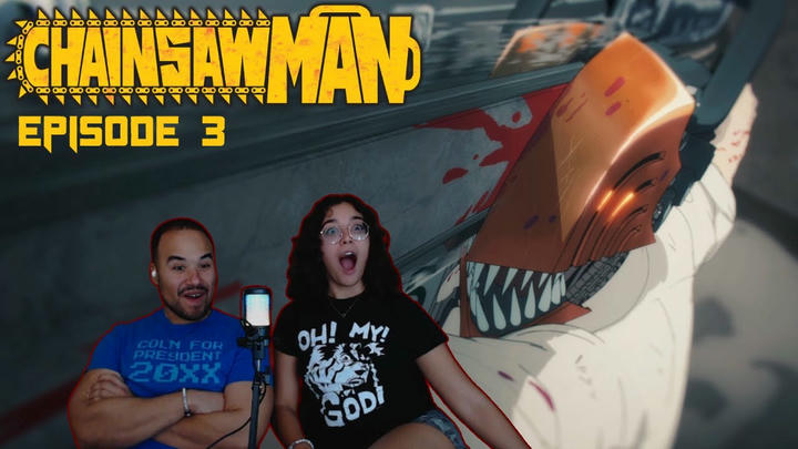 Chainsaw Man Episode 3 Reaction