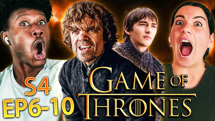 Game of Thrones Season 4 Episodes 6, 7, 8, 9 & 10 Reaction – First Time Watching – Review