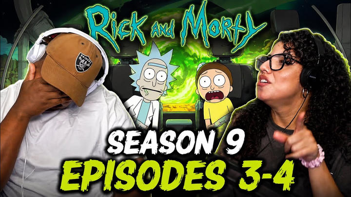RICK HAS LOST HIS MIND!! RICK AND MORTY SEASON 9 EPISODES 3-4 (FIRST TIME WATCHING)