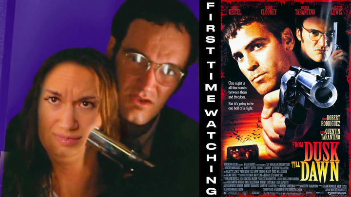 Dasha Reacts - From Dusk Till Dawn (1996)