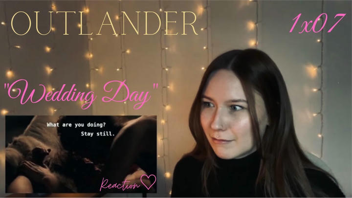 Outlander 1x07 - "The Wedding" Reaction