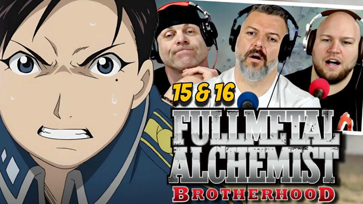 Fullmetal Alchemist Brotherhood reaction Ep 15 & 16 (DUB)