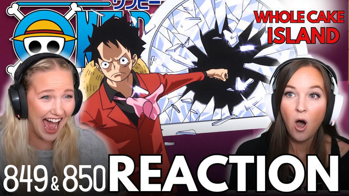 LUFFY OUR CAPTAIN!! | ONE PIECE | Reaction 849 & 850
