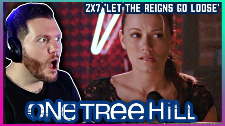 Haley is INCREDIBLE! | First time watching ONE TREE HILL Reaction 2x7 'Let the Reigns Go Loose''