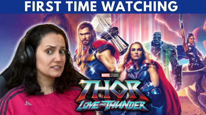 Carol Reacts - Thor: Love and Thunder (2022)