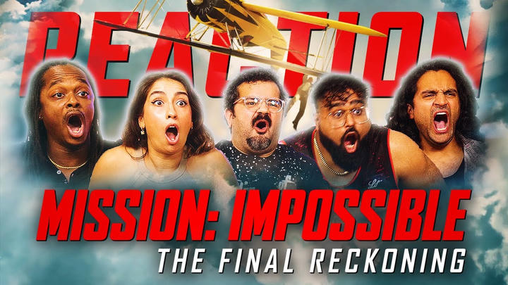 Mission: Impossible The Final Reckoning - Group Reaction - MEMBERS ONLY