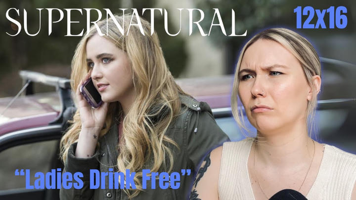 Supernatural 12x16 - "Ladies Drink Free" Reaction