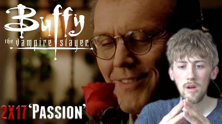 Buffy the Vampire Slayer Season 2 Episode 17 - 'Passion' Reaction
