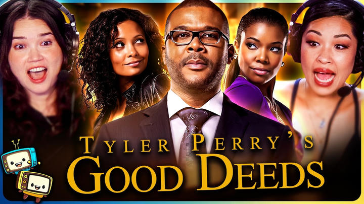 Tyler Perry's GOOD DEEDS Movie Reaction! | Thandiwe Newton | Gabrielle Union