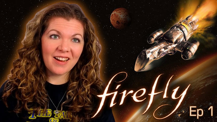 Watching FIREFLY for the First Time and I'm HOOKED!   Ep. 1: "Serenity"