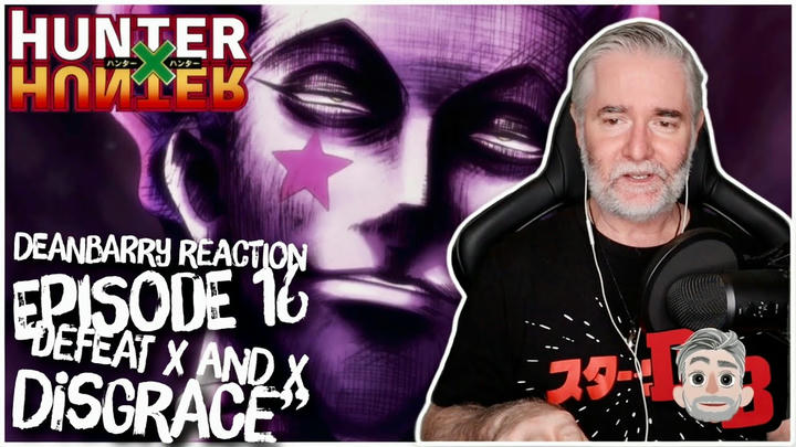 Hunter x Hunter (Exam Arc) Episode 16 "Defeat x And x Disgrace" REACTION