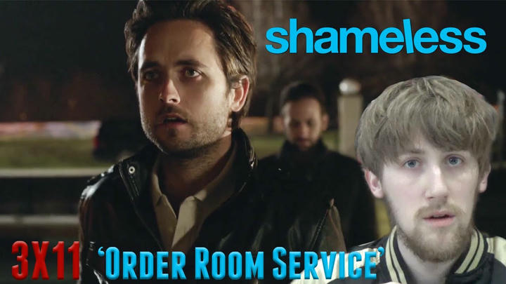Shameless Season 3 Episode 11 - 'Order Room Service' Reaction