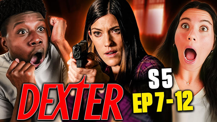 Dexter Season 5 Episodes 7, 8, 9, 10, 11 & 12 Reaction – First Time Watching – Review