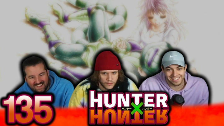 WHY ARE WE SO SAD?!?! | Hunter x Hunter Ep 135 "This Person x And x This Moment" First Reaction!