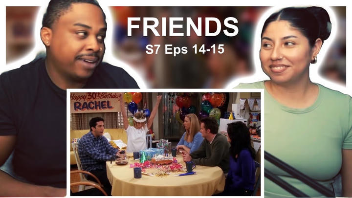 FRIENDS S7 EPS 14-15 | Turning 30!! (FIRST TIME WATCHING)