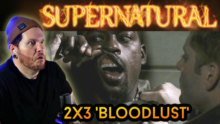SUPERNATURAL Reaction 2x3 'BLOODLUST' | First time watching