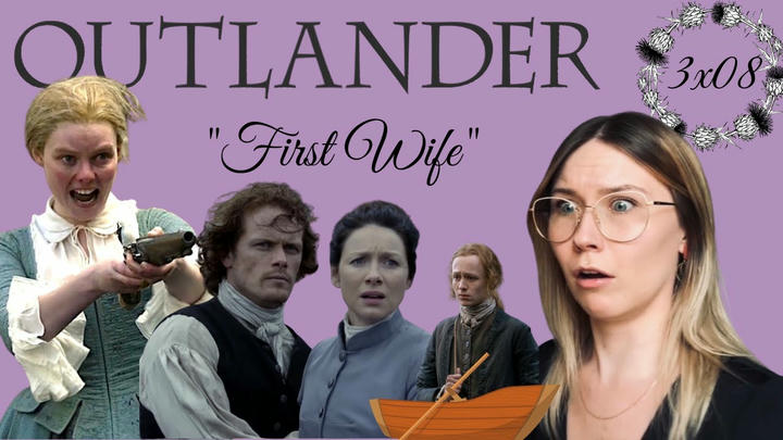 Outlander S03E08 - "First Wife" Reaction