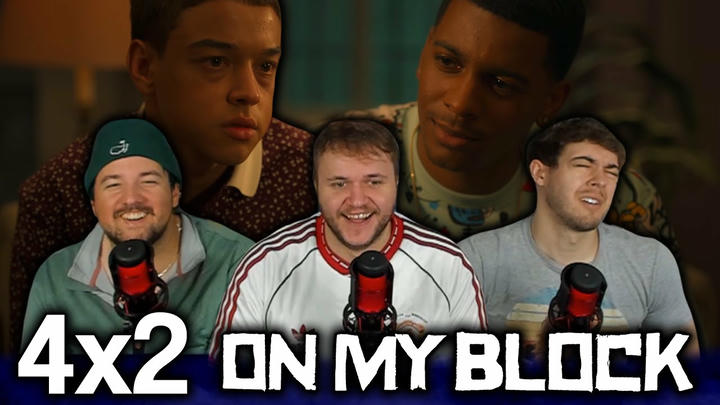 THE BOYS ARE BACK!!! | On My Block 4x2 'Chapter Thirty' First Reaction!