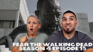 Fear the Walking Dead Season 4 Episode 15 'I Lose People...' REACTION!!