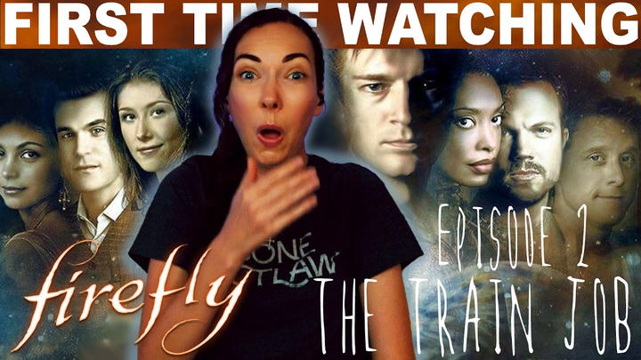 FIREFLY S1:E2 "THE TRAIN JOB" (2002) REACTION!