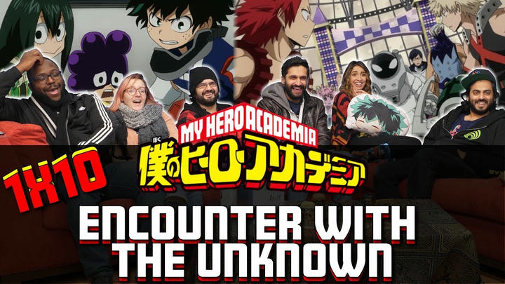 My Hero Academia - 1x10 Encounter With The Unknown - Group Reaction