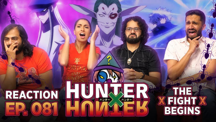 Hunter x Hunter - Episode 81 The x Fight x Begins - Reaction