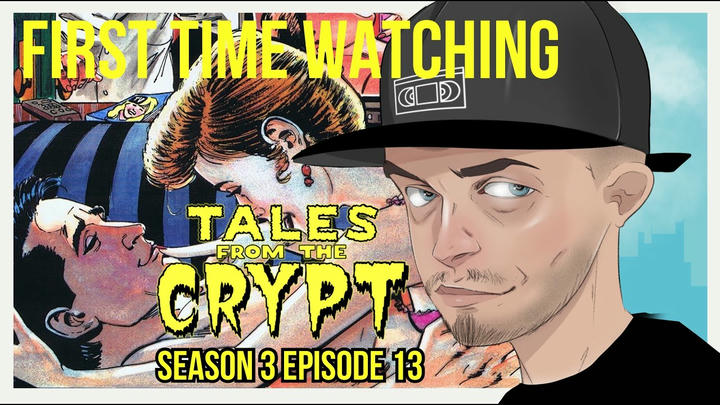 Tales From The Crypt S3E13 (REACTION)