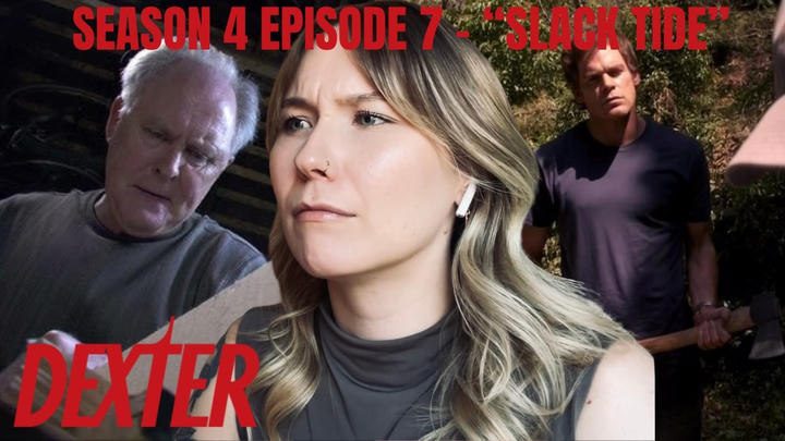 Dexter S04E07 - "Slack Tide" Reaction