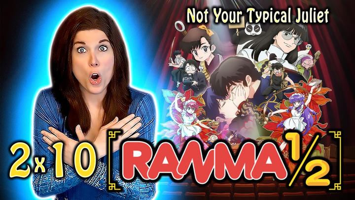 Ranma ½ 2x10 (Episode 22) | BLIND REACTION | Not Your Typical Juliet