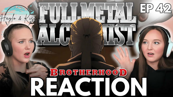 Pride & Hohenheim!! | FMA BROTHERHOOD | Reaction Ep 42