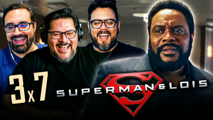 SUPERMAN & LOIS SEASON 3 EPISODE 7 REACTION! First Time Watching | 3x07 Breakdown and Review