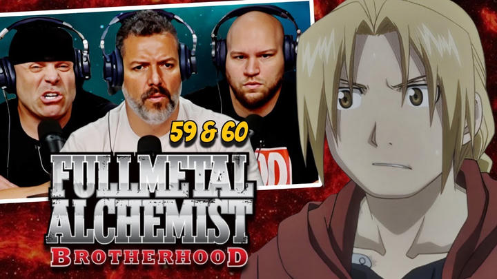 Fullmetal Alchemist Brotherhood reaction Ep 59 & 60 (DUB)