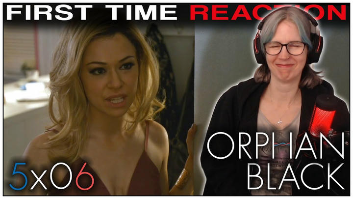 Orphan Black 5x06 REACTION | First time watching!
